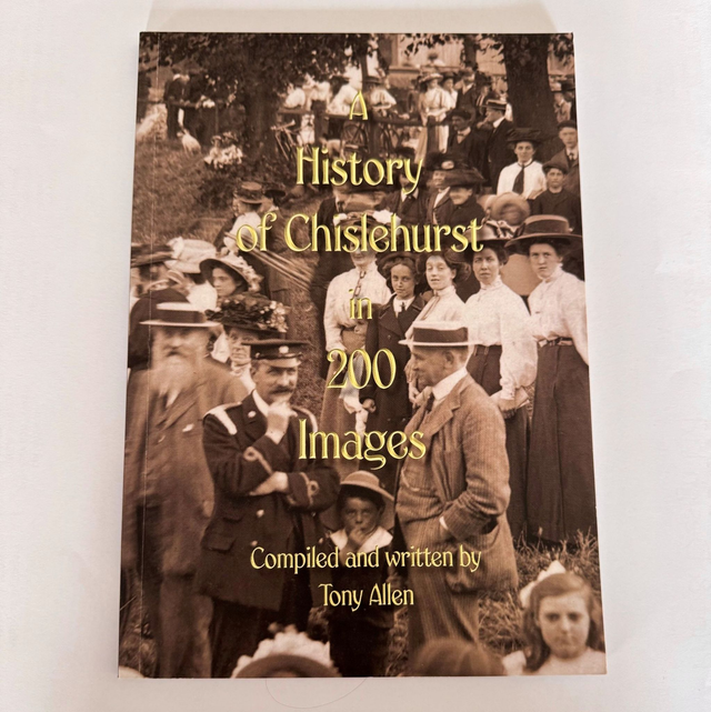 A History of Chislehurst in 200 Images