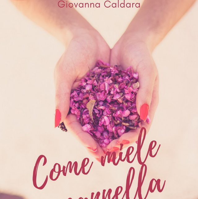 Come Miele E Cannella Giovanna Caldara