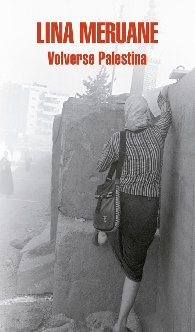 Volverse Palestina - Lina Meruane