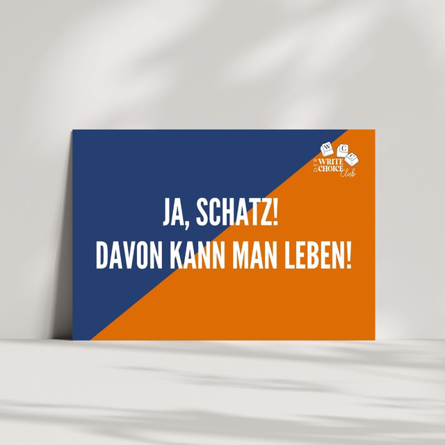 Postkarte "Ja, Schatz!" Davon kann man leben"