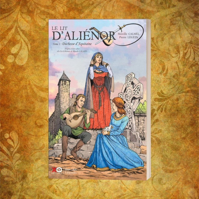 Le Lit d’Aliénor – Tome 1 : Duchesse d'Aquitaine