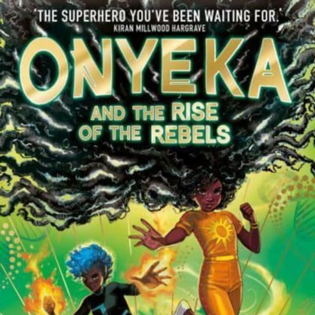 Onyeka and the Rise of the Rebels | Tola Okogwu
