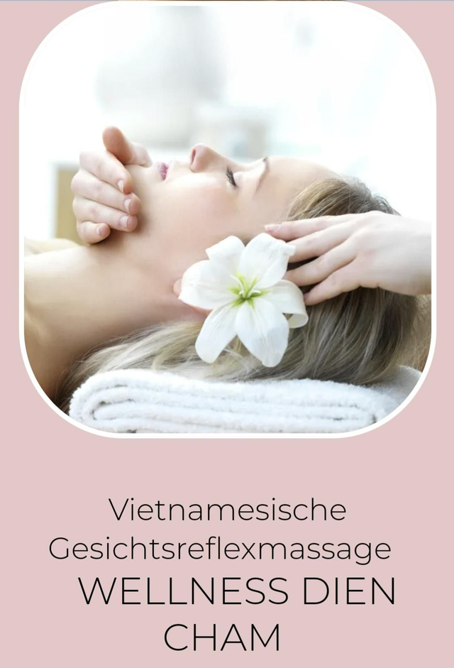Dien Cham - Vietnamesische Gesichtsreflexzonnenmassage 