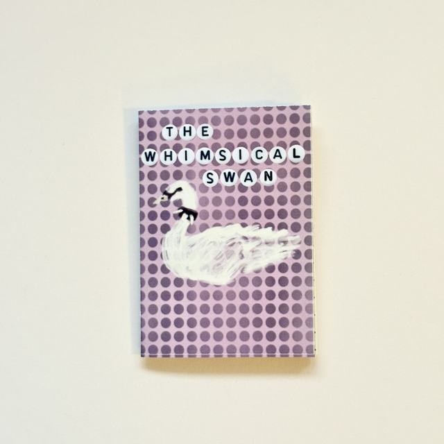 The Whimsical Swan Zine/Poster