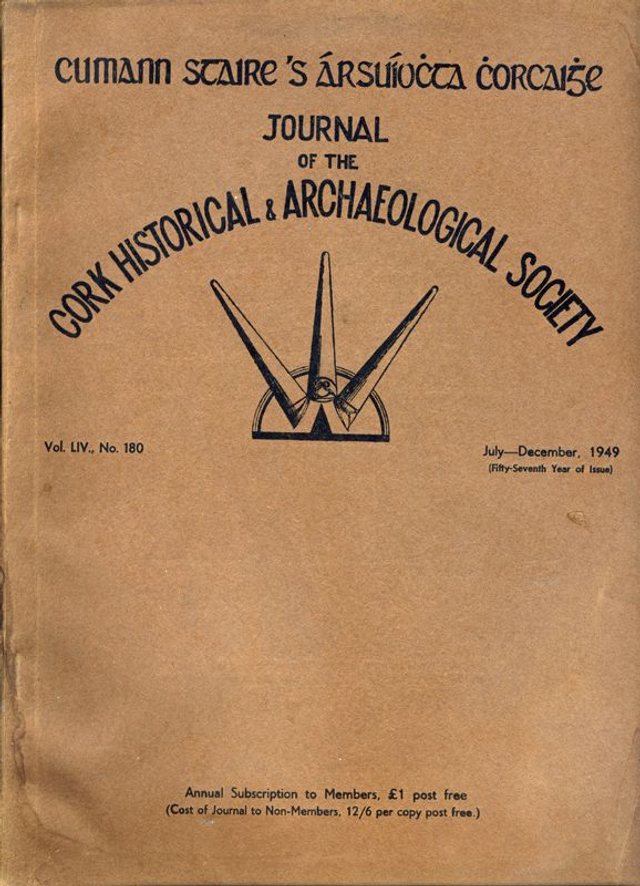 Journal of the Cork Historical and Archaeological Society Vol. LIV No. 180 (1949)