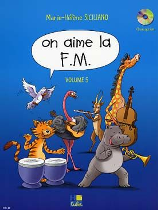 On Aime la F.M. : accès simplifié, présentation adaptée aux jeunes enfants - 5e année
