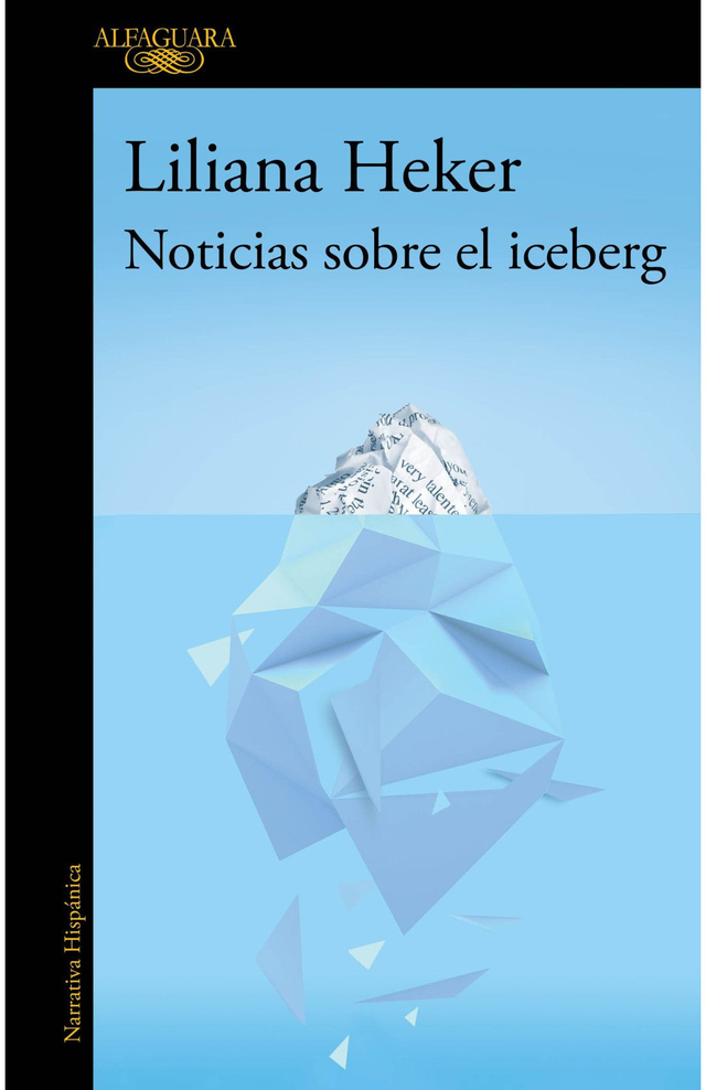 Noticias sobre el iceberg - Liliana Heker