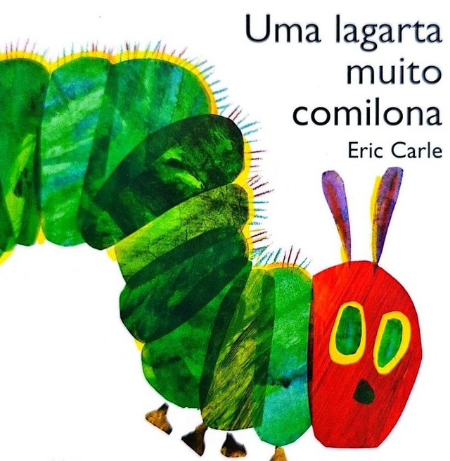 Uma Lagarta Muito Comilona 