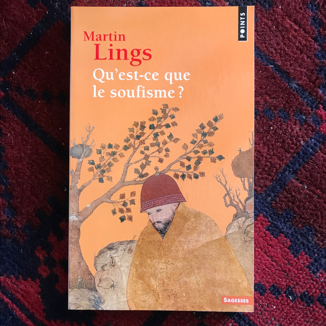 LINGS Martin - Qu’est-ce que le soufisme ?