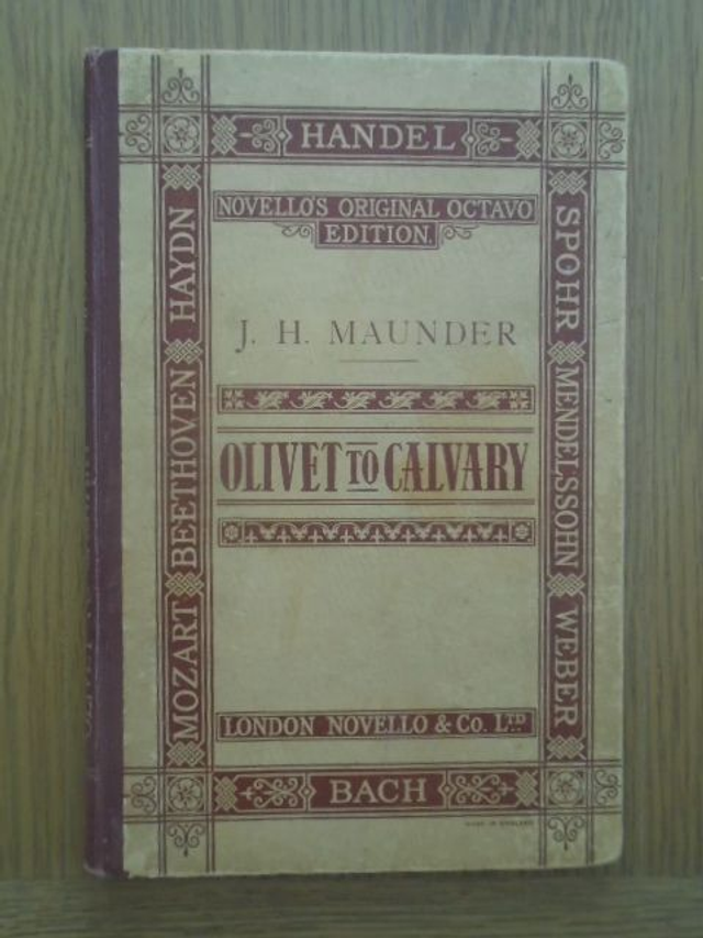 Olivet to Calvary, A Sacred Cantata  