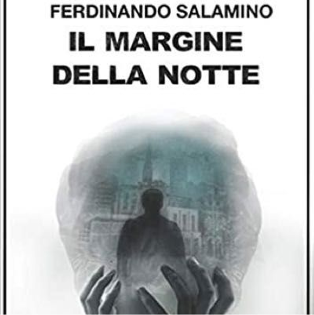 Il Margine Della Notte Ferdinando Salamino