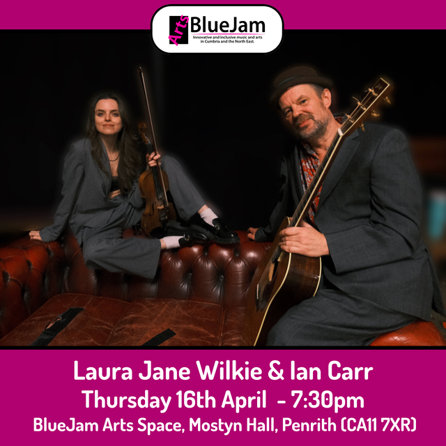 Laura Jane Wilkie and Ian Carr (Front Room Gig)