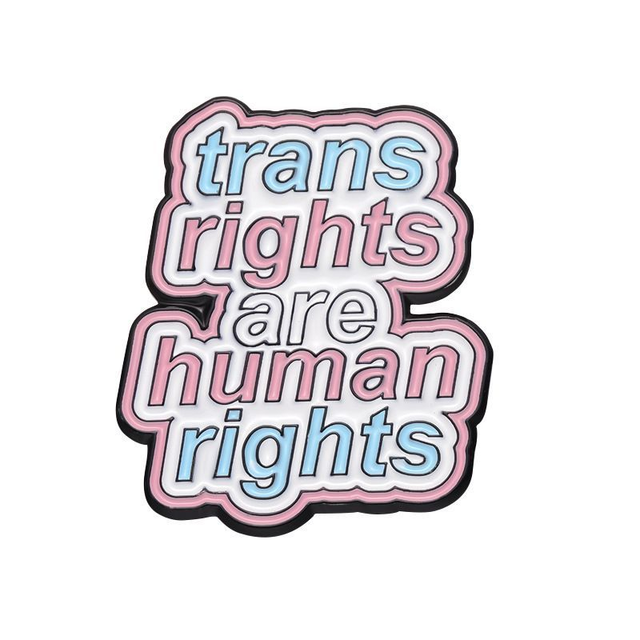 Trans rights are human rights enamel
