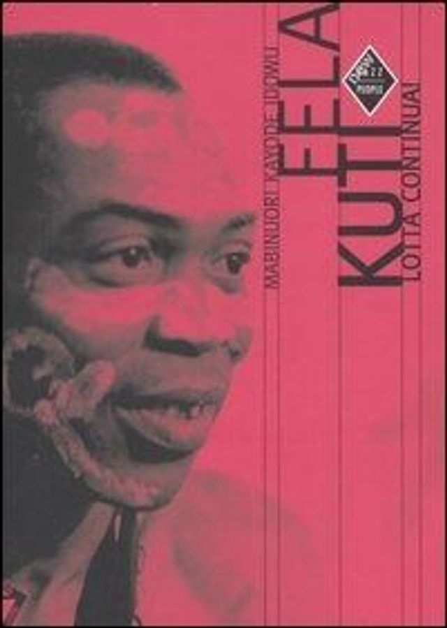 Idowu Mabinuori Kayode - Fela Kuti. Lotta continua!