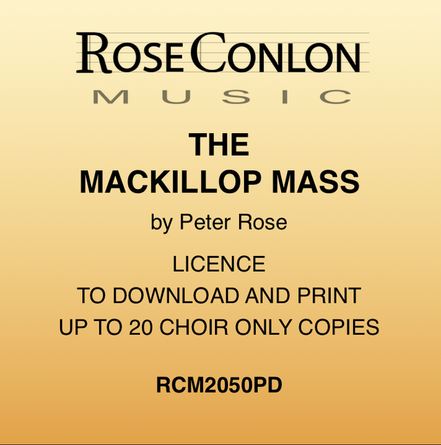 THE MACKILLOP MASS  PDF Choir Only Edition  (by Peter Rose)