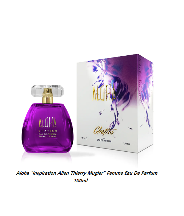 Aloha " inspiration Alien Thierry Mugler " Femme Eau De Parfum 100ml