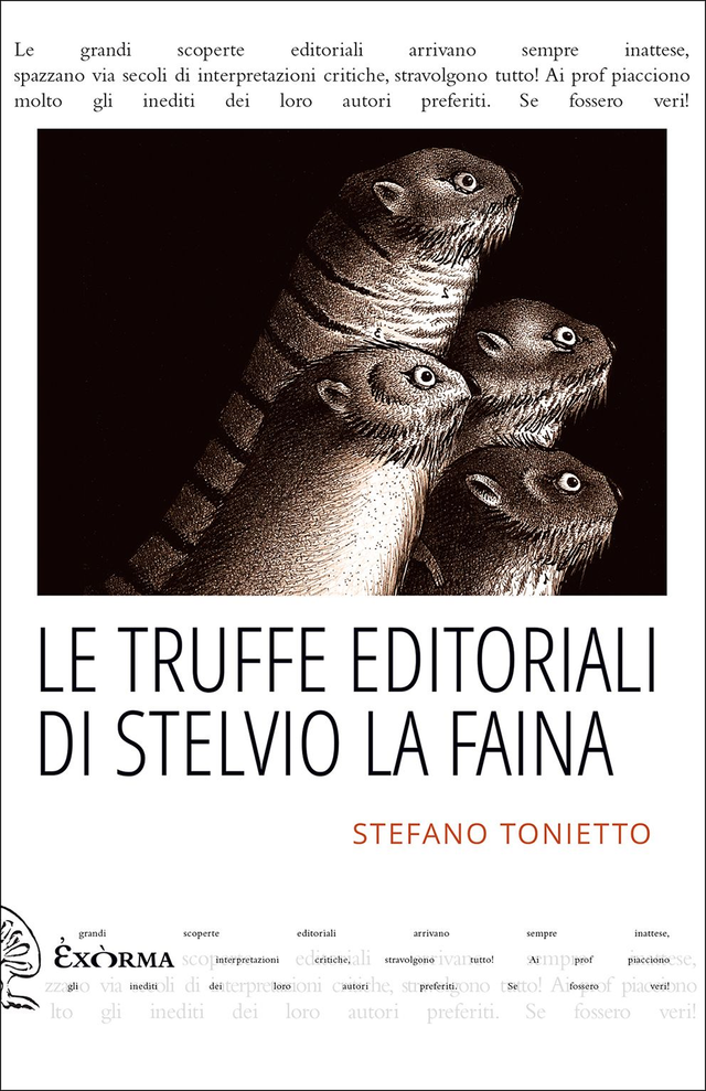 Tonietto Stefano - Le truffe editoriali di Stelvio La Faina