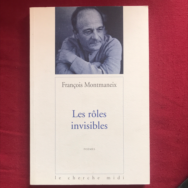 MONTMANEIX François - Les rôles invisibles 