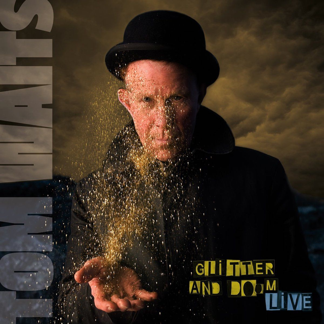 Tom Waits - Glitter And Doom [Live]