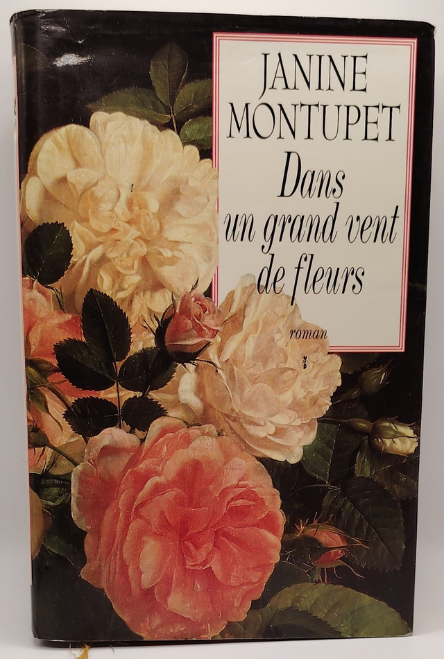Dans un grand vent de fleurs de Janine Montupet