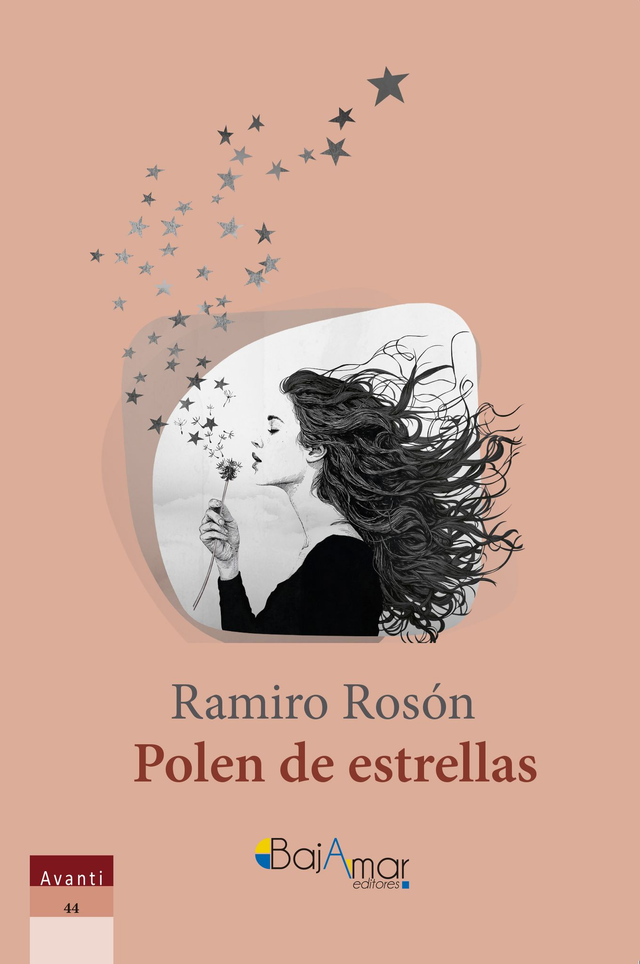 LIBRO POLEN DE ESTRELLAS DE RAMIRO ROSÓN-BAJAMAR EDITORES-