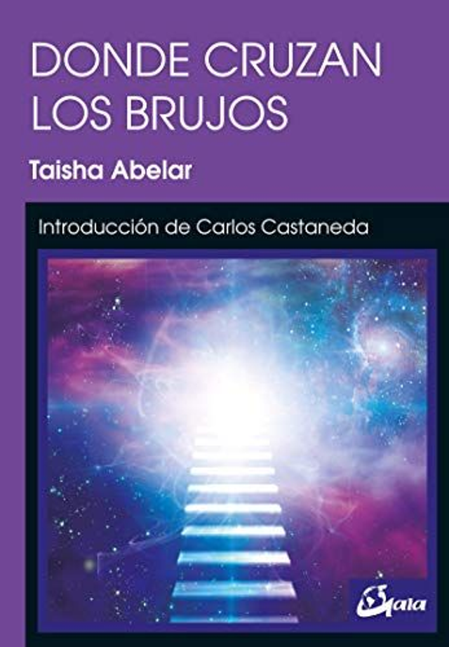 Donde cruzan los brujos - Taisha Abelar