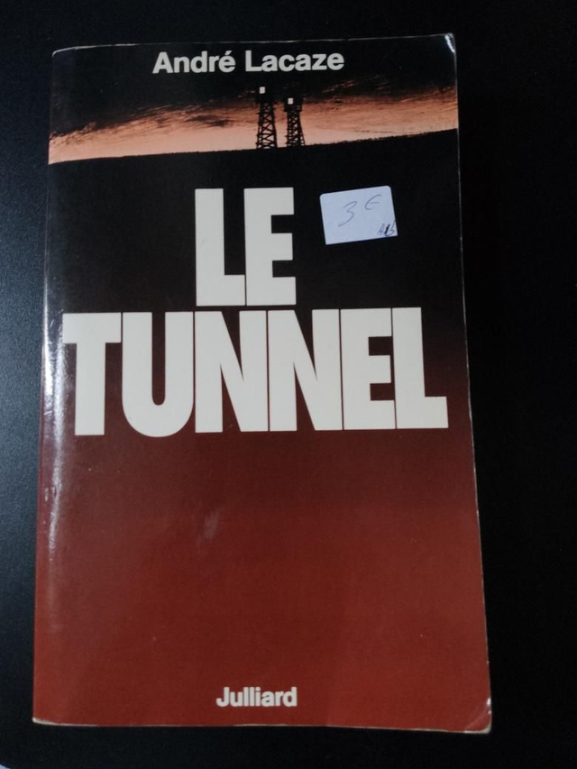 Le tunnel, André Lacaze