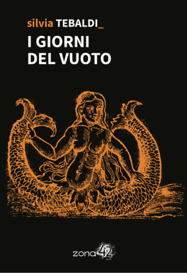 Tebaldi Silvia - I giorni del vuoto