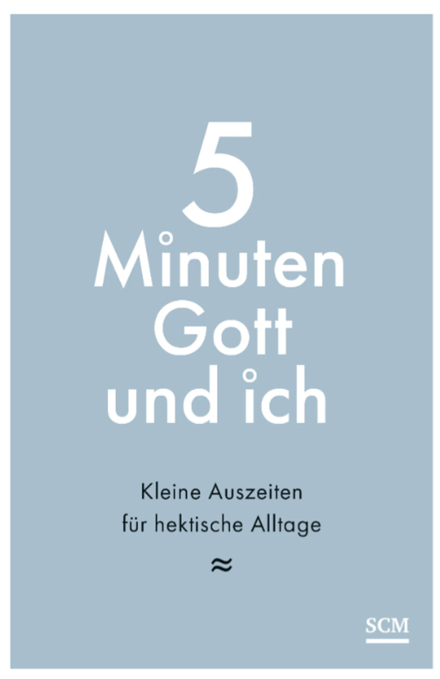 5 Minuten Gott und ich