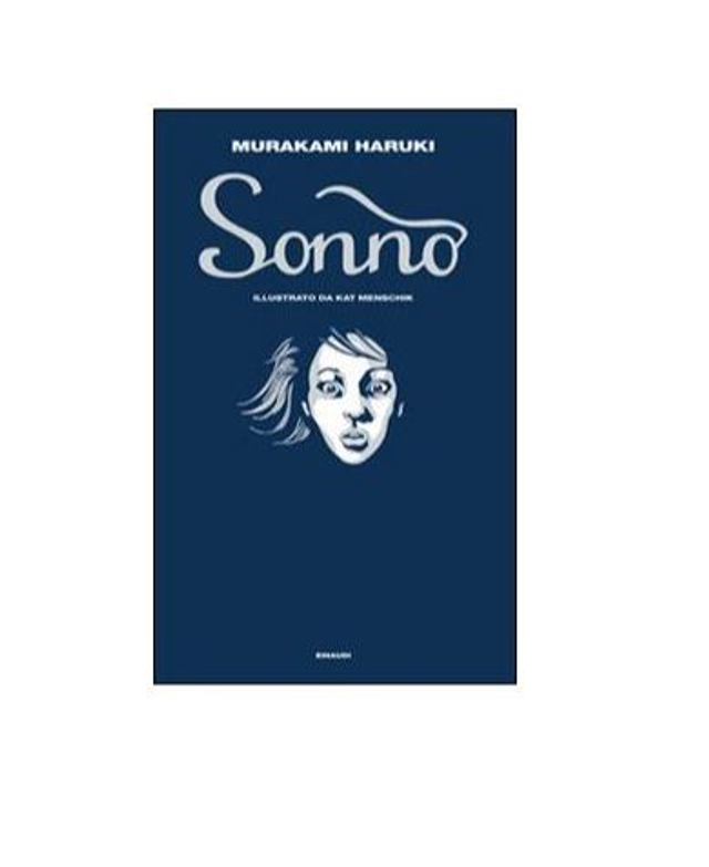 Sonno - di Haruki Murakami &amp; K. Menschik (Illustratore) 