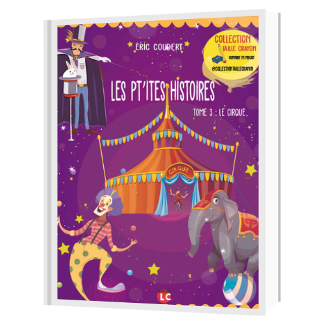 Les Pt'ites histoires, Le cirque 