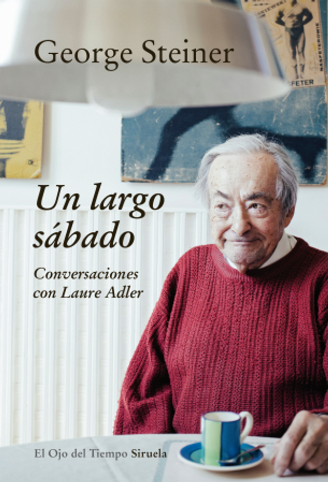 Un largo sábado: Conversaciones con Laure Adler - George Steiner
