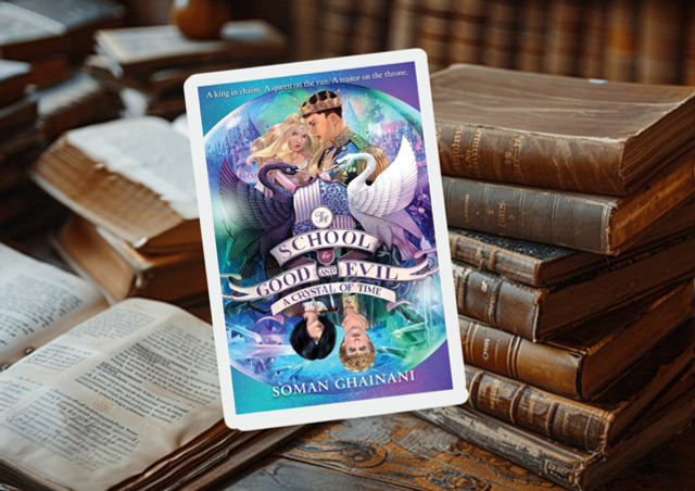 The School Of Good And Evil A Crystal Of Time by Soman Chainani 