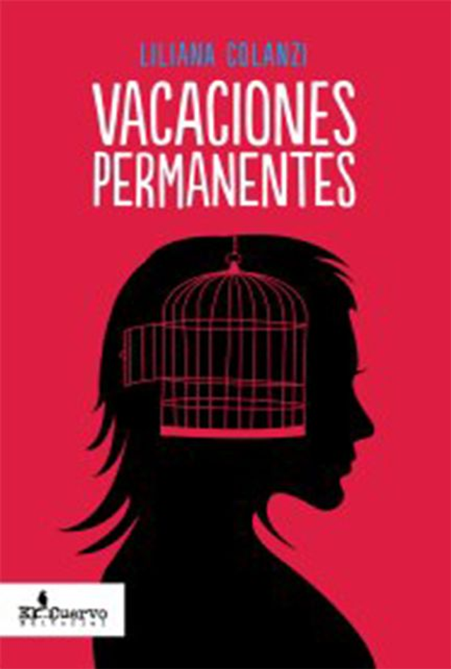 Vacaciones permanentes - Liliana Colanzi