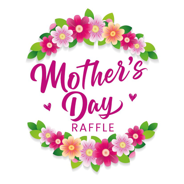 Mother’s Day Hamper Raffle