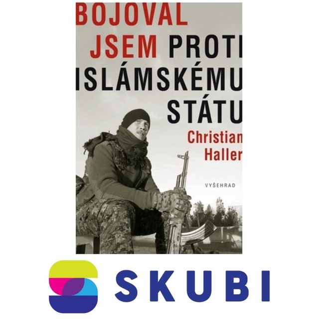 Kniha Bojoval jsem proti islámskému státu - Christian Haller