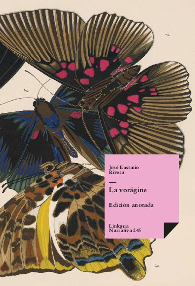 La vorágine - José Eustasio Rivera