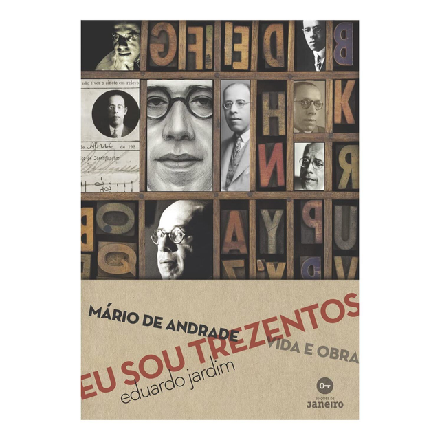 Eu sou trezentos: Mário de Andrade: vida e obra