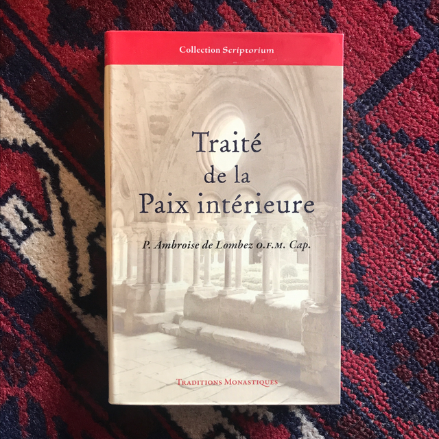 De LOMBEZ Ambroise - Traité de la Paix intérieure 