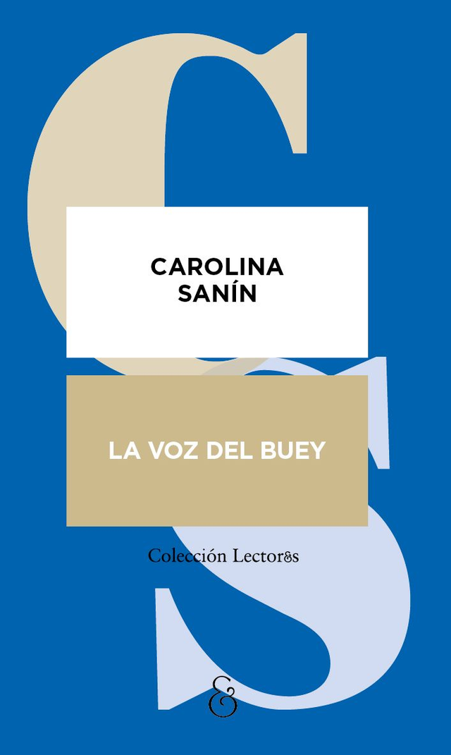 La voz del buey – Carolina Sanín