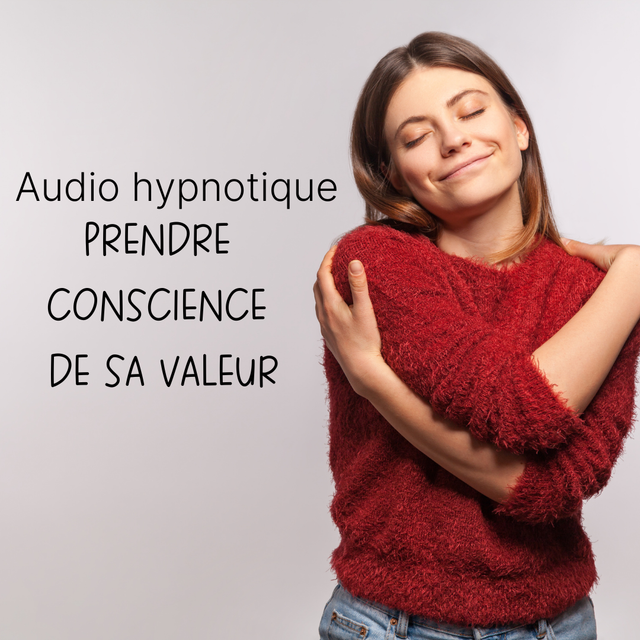 Audio "Prendre conscience de sa valeur"