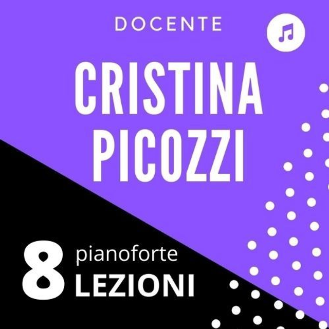 CM8 - 8 LEZIONI di pianoforte docente Cristina Picozzi