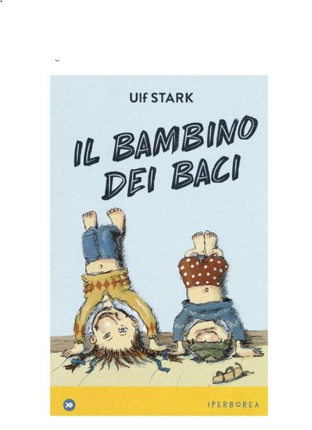Il bambino dei baci - Ulf Stark