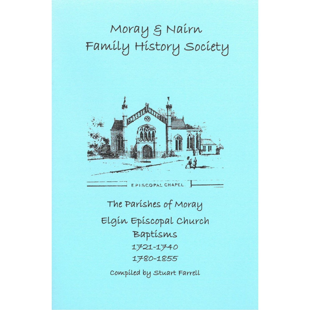 Elgin Episcopal Church, Morayshire Baptisms 1721-1740, 1780-1855