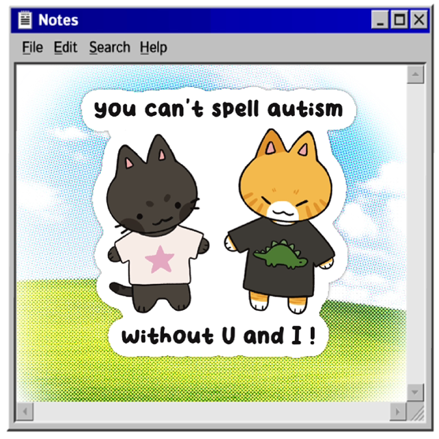 « you can’t spell autism without u and I » matte vinyl sticker