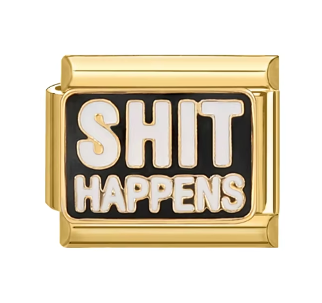 Charm "Shit Happens" Dorado