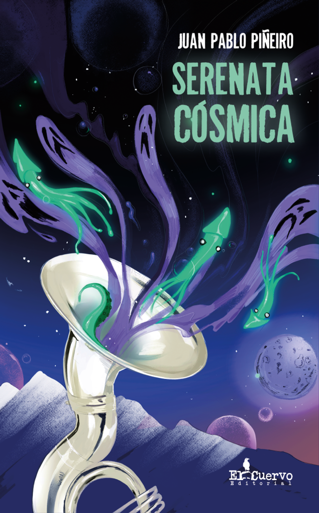 Serenata cósmica- Juan Pablo Piñeiro