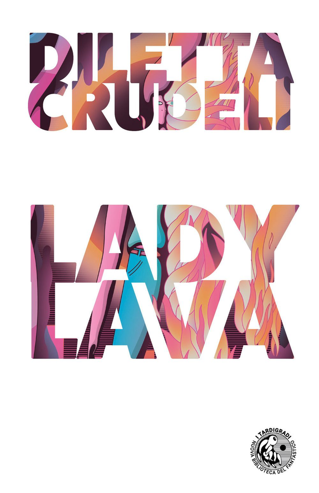 Crudeli Diletta - Lady Lava