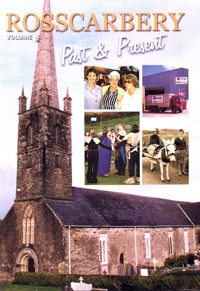 Rosscarbery Past &amp; Present Vol.4