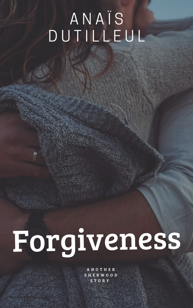 Another Sherwood Story : Forgiveness